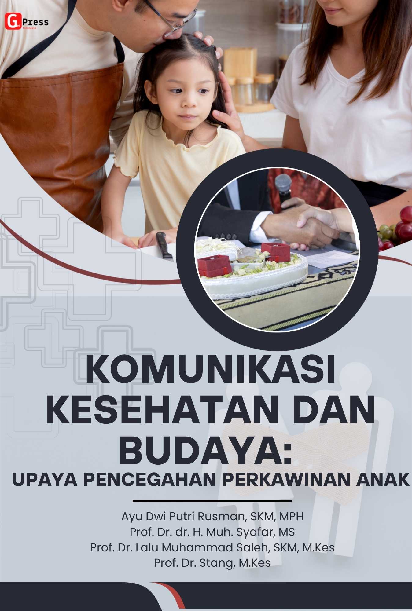 KOMUNIKASI KESEHATAN DAN BUDAYA: UPAYA PENCEGAHAN PERKAWINAN ANAK